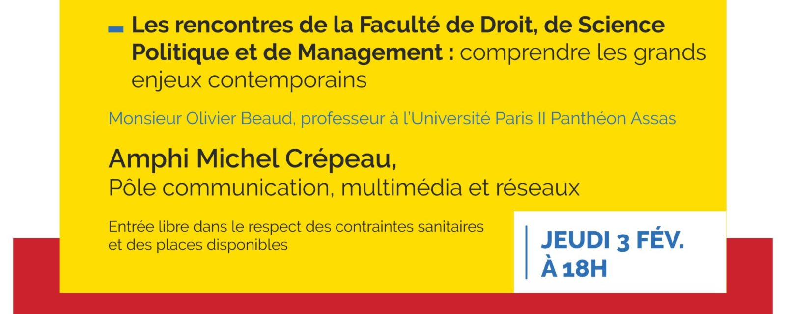 Les rencontres de la faculté de droit, de science politique et de management : comprendre les grands enjeux contemporains 2